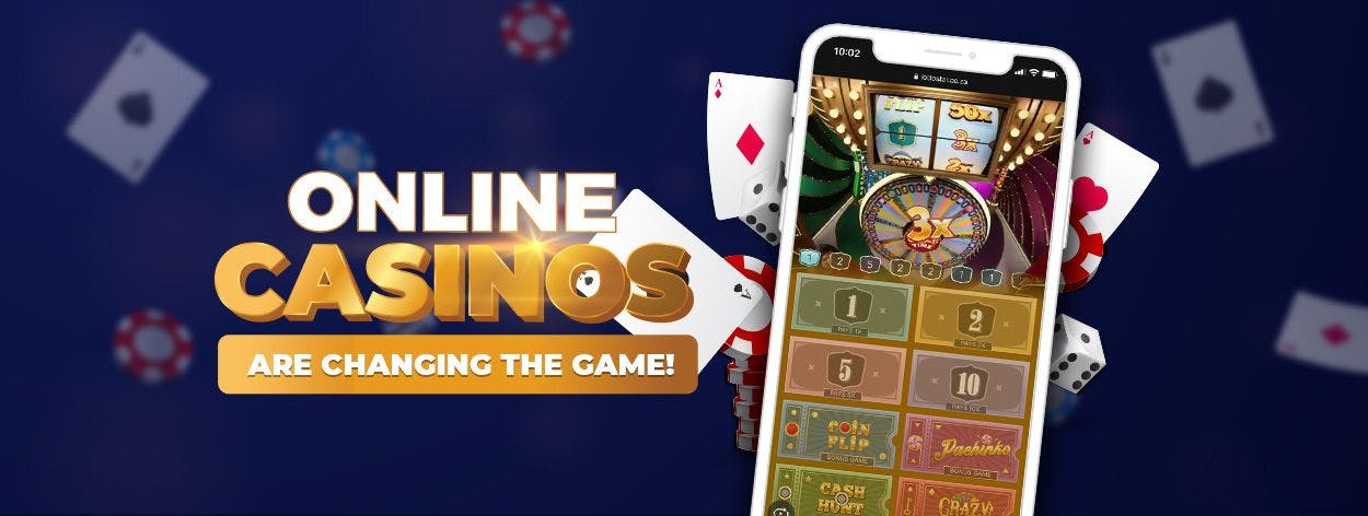 ONLINE CASINOS ARE CHANGING THE GAME!