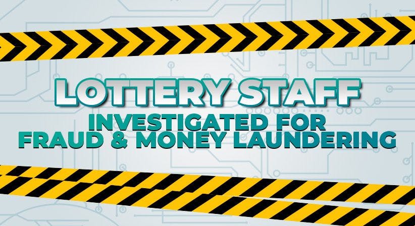 Lottery Staff Investigated for Fraud