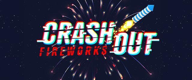 Crashout Fireworks