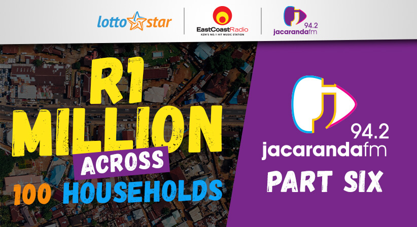Part 6 | LottoStar & Jacaranda FM contribute R1 Million to families in need