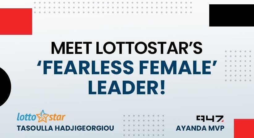 Meet LottoStar’s ‘Fearless Female’ leader!