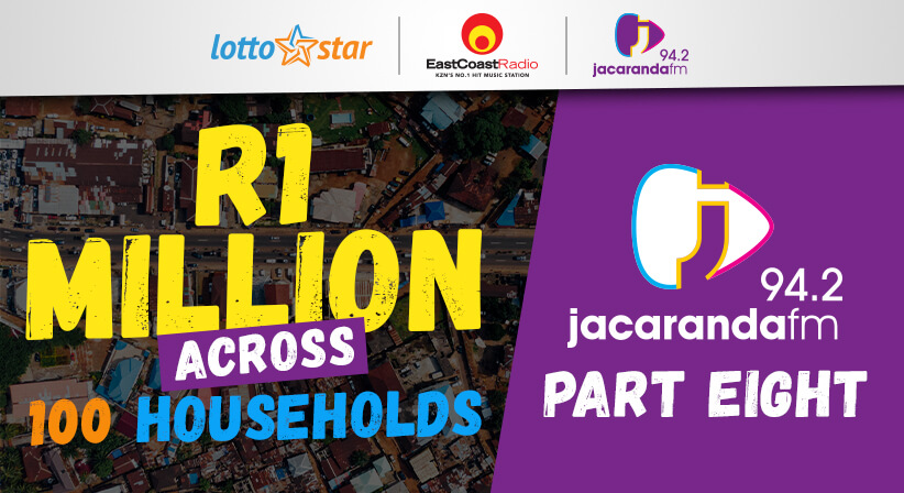 Part 8 | LottoStar & Jacaranda FM contribute R1 Million to families in need