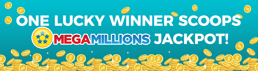 One Lucky Winner Scoops Mega Millions Jackpot!