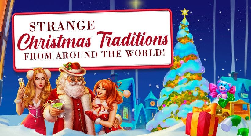 Strange Christmas traditions from around the world!