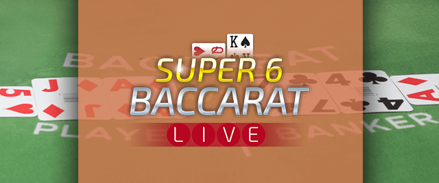 Baccarat Super 6