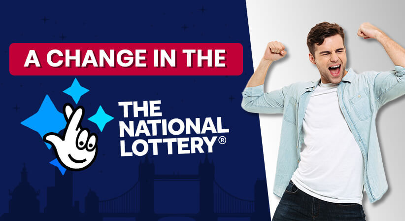 A CHANGE IN THE UK NATIONAL LOTTERY