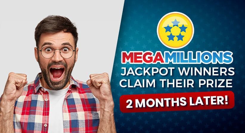 Mega Millions jackpot winners claim their prize 2 months later!