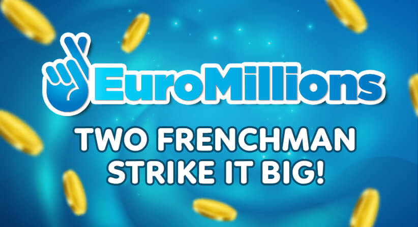 Two Frenchman strike it big in the EuroMillions draw