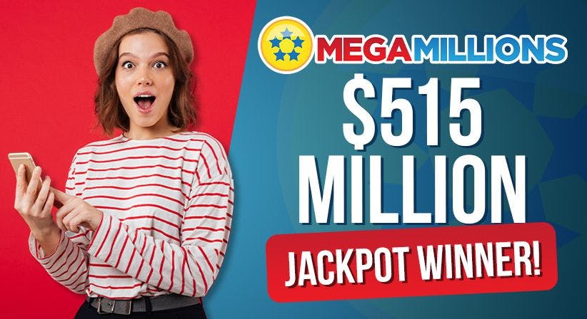 Are you the Mega Millions $515 million jackpot winner?