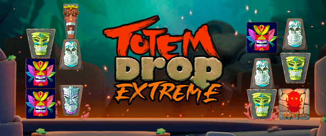 Totem Drop Extreme