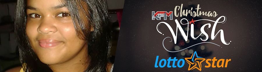 LottoStar / KFM Christmas Wish Campaign - Chante's Wish